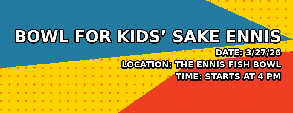 Bowl For Kids' Sake Ennis